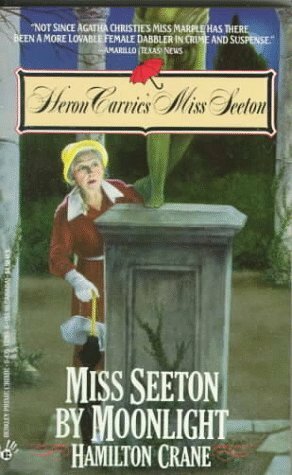 Miss Seeton by Moonlight by Heron Carvic, Hamilton Crane, Sarah J. Mason