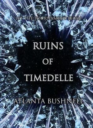 Ruins of Timedelle by Atlanta Bushnell