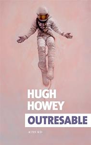 Outresable by Hugh Howey