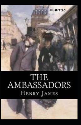 The Ambassadors Illustrated by Henry James