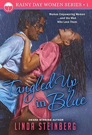 Tangled up in Blue: A Rainy Day Women Romance by Linda Steinberg