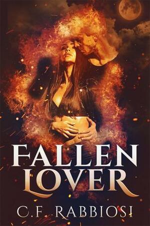 Fallen Lover by C.F. Rabbiosi