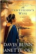 The Centurion's Wife by Davis Bunn