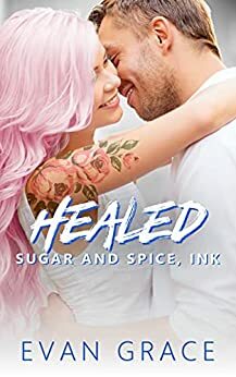 Healed by Evan Grace