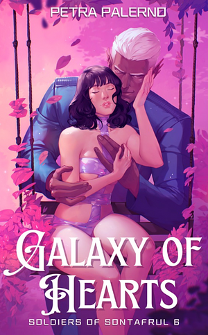 Galaxy of Hearts: Soldiers of Sontraful 6 by Petra Palerno