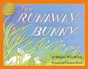 The Runaway Bunny by Margaret Wise Brown