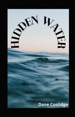 Hidden Water illustrated by Dane Coolidge