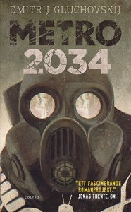 Metro 2034 by Dmitry Glukhovsky