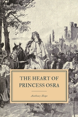 The Heart of Princess Osra by Anthony Hope