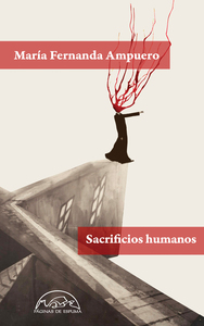 Sacrificios humanos by María Fernanda Ampuero