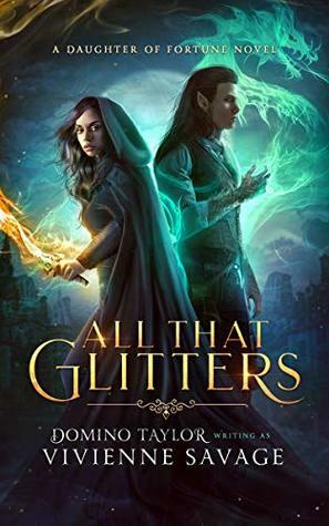 All That Glitters by Domino Taylor, Vivienne Savage