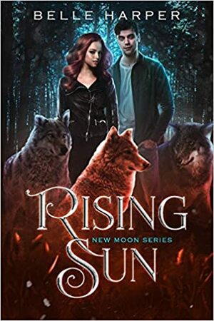 Rising Sun by Belle Harper