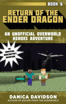 Return of the Ender Dragon by Danica Davidson