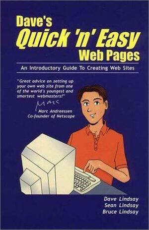 Dave's Quick 'n' Easy Web Pages: An Introductory Guide to Creating Web Sites by Dave Lindsay, Brian Jacques