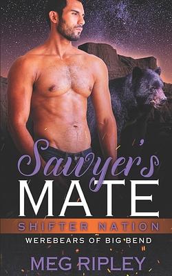 Sawyer's Mate by Meg Ripley