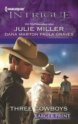 Three Cowboys: Virgil\\Morgan\\Wyatt by Paula Graves, Julie Miller, Dana Marton