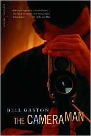 The Cameraman by Bill Gaston