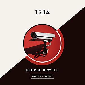 1984 (AmazonClassics Edition) by George Orwell