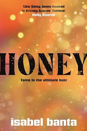 Honey by Isabel Banta