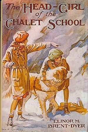 The Head Girl of the Chalet School by Elinor M. Brent-Dyer