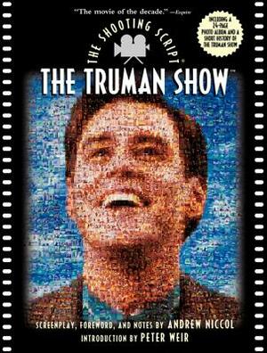 The Truman Show: The Shooting Script by Andrew Niccol