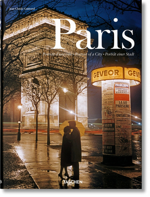 Paris. Portrait of a City by Jean Claude Gautrand