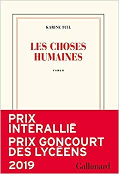 Les coses humanes by Karine Tuil