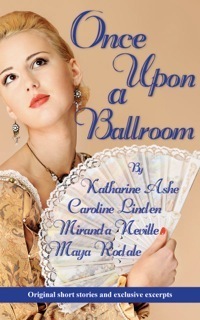 Once Upon a Ballroom by Miranda Neville, Caroline Linden, Katharine Ashe, Maya Rodale