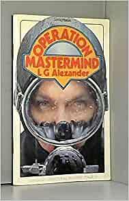 Operation Mastermind by L.G. Alexander | The StoryGraph