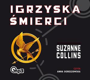 Igrzyska śmierci by Suzanne Collins