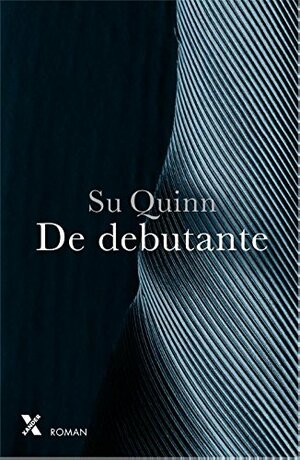 De debutante by Su Quinn