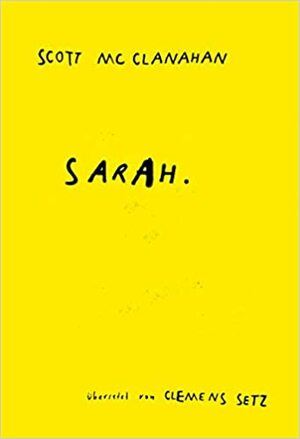 Sarah. by Scott McClanahan