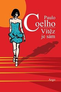 Vítěz je sám by Paulo Coelho, Pavel Růt