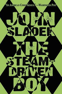 The Steam-Driven Boy by John Sladek