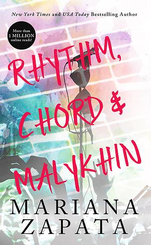 Rhythm, Chord & Malykhin by Mariana Zapata