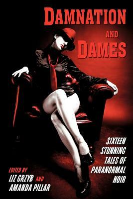 Damnation and Dames by Amanda Pillar, Liz Grzyb