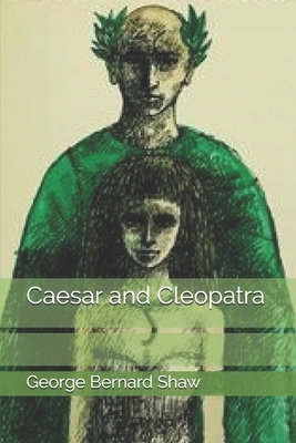 Caesar and Cleopatra by George Bernard Shaw