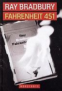 Fahrenheit 451 by Ray Bradbury