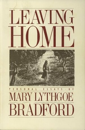 Leaving Home by Mary Lythgoe Bradford