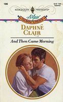 And Then Came Morning by Daphne Clair