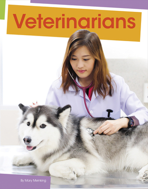 Veterinarians by Mary Meinking