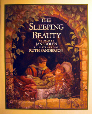 Sleeping Beauty by Ruth Sanderson, Jane Yolen