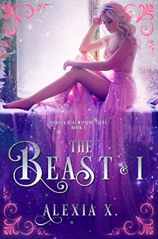 The Beast and I by Alexia Praks