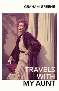 Travels With My Aunt by Graham Greene