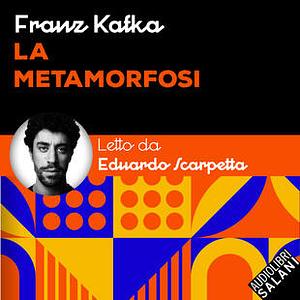 La metamorfosi by Franz Kafka