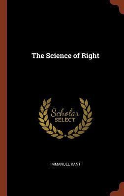 The Science of Right by Immanuel Kant