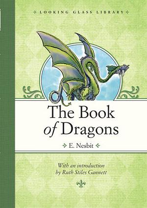 The Book of Dragons by E. Nesbit