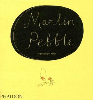 Martin Pebble by Jean-Jacques Sempé