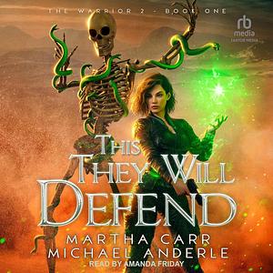 This They Will Defend by Martha Carr, Michael Anderle