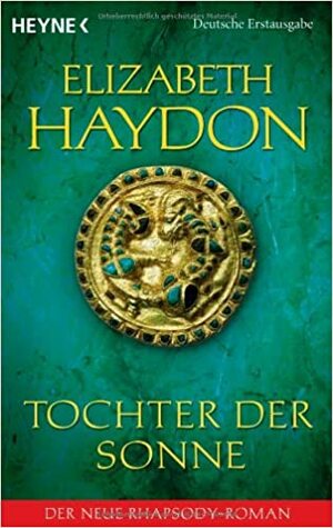 Tochter der Sonne by Elizabeth Haydon